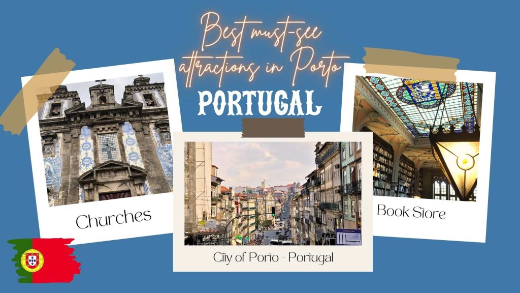 Best must-see attractions in Porto - Portugal